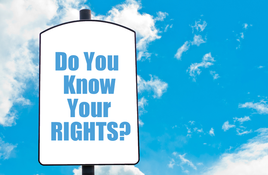 Sign: Do you know your rights?